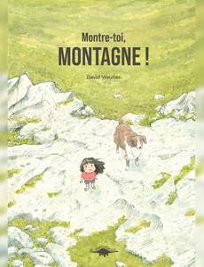 Couverture de la série Montre-toi, MONTAGNE !