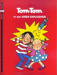 Couverture de l'album Tom-Tom et ses Idées Explosives