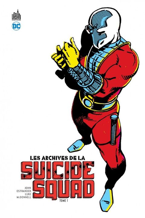 Couverture de l'album Suicide Squad - Les Archives de la Suicide Squad