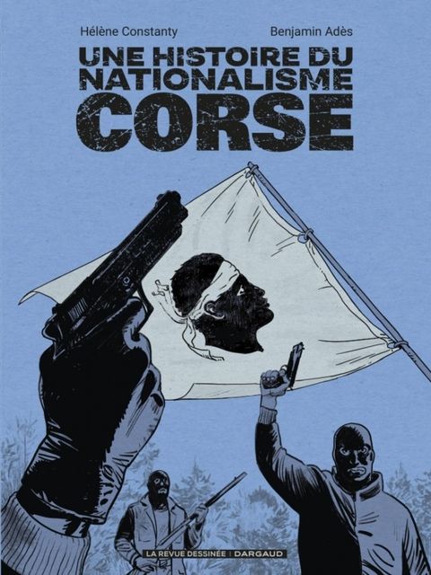 Couverture de l'album Une histoire du nationalisme corse
