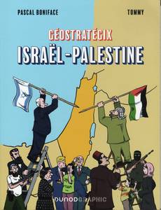 Aperçu 1 de l'album Géostrategix tome 4 - Israël-Palestine - Géopolitique d'un conflit