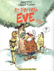 Couverture de la série Et Dieu Créa Eve, Ah Oui, Adam Aussi