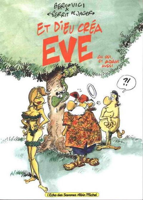 Couverture de l'album Et Dieu Créa Eve, Ah Oui, Adam Aussi