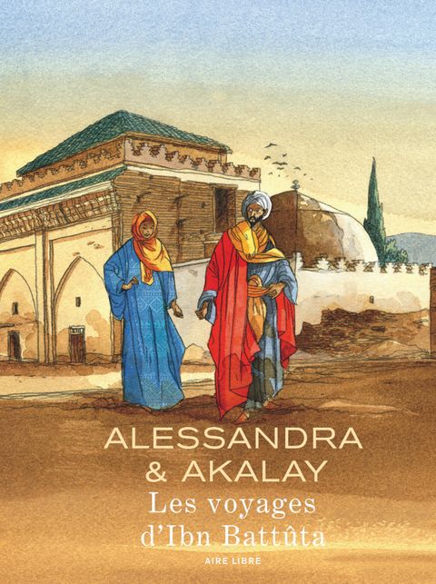 Couverture de l'album Les Voyages d'Ibn Battuta (Edition Speciale)