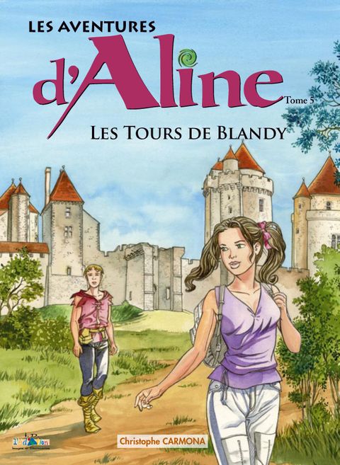 Couverture de l'album Les aventures d'Aline, Tome 5 : Les tours de Blandy