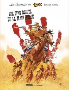 Aperçu 1 de l'album La Jeunesse de Tex Willer tome 8 - Les cinq doigts de la Main Rouge