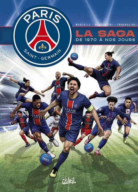 Couverture de l'album Paris Saint-Germain : la saga du PSG - De 1970 à aujourd'hui