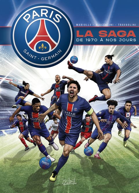 Couverture de l'album Paris Saint-Germain : la saga du PSG - De 1970 à aujourd'hui