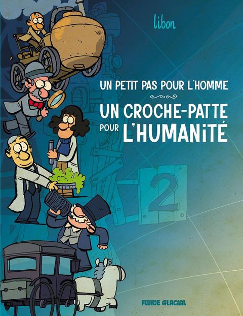 Couverture de l'album Un petit pas pour l'homme, un croche-patte pour l'humanité - tome 02
