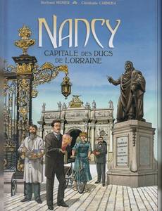 Couverture de la série Nancy capitale des Ducs de Lorraine