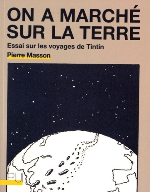 Couverture de l'album On a marché sur la Terre - essai sur les voyages de Tintin