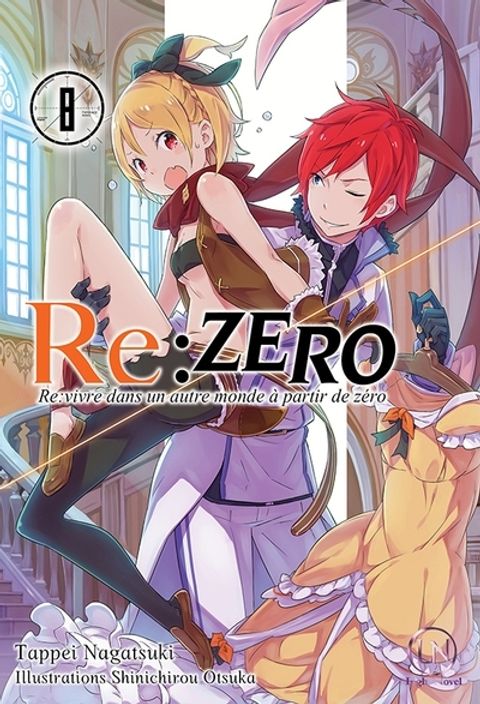 Couverture de l'album Re:zero - Re:vivre dans un autre monde à partir de zéro