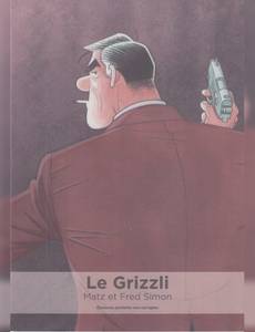 Aperçu 1 de l'album Le Grizzli tome 1 - Un Drôle de Chabanais 