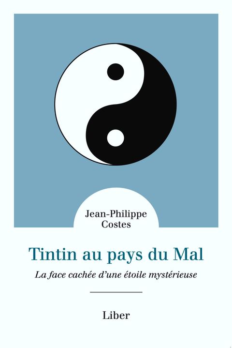 Couverture de l'album Tintin au pays du mal - La face cachée d'une étoile mystérieuse