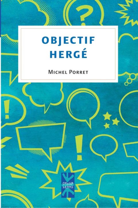Couverture de l'album Objectif Hergé