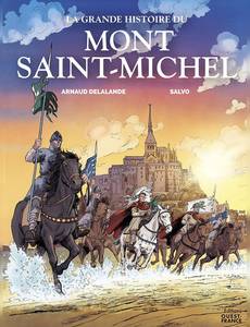 Couverture de la série La grande histoire du Mont Saint-Michel