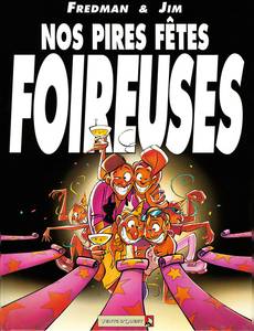 Couverture de l'album Nos Pires fêtes foireuses