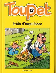 Aperçu 1 de l'album Toupet tome 12 - Toupet Brule d'Impatience