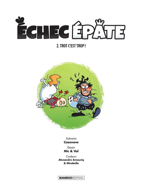 Aperçu de l'album Echec épate tome 2 - Trot c'est trop !