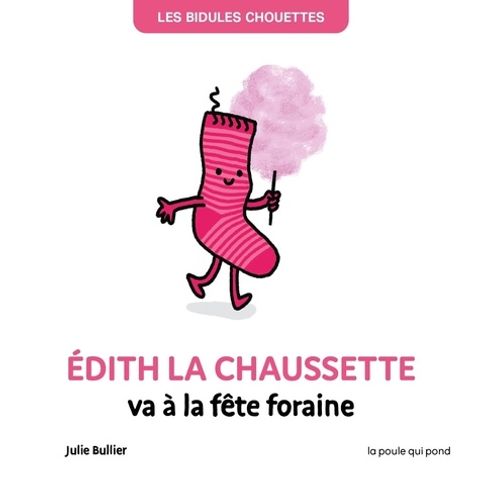 Couverture de l'album Edith la chaussette va à la fête foraine
