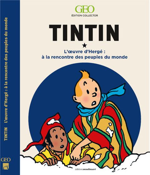Couverture de l'album Tintin - L’œuvre d'Hergé :  À la rencontre des peuples du Monde