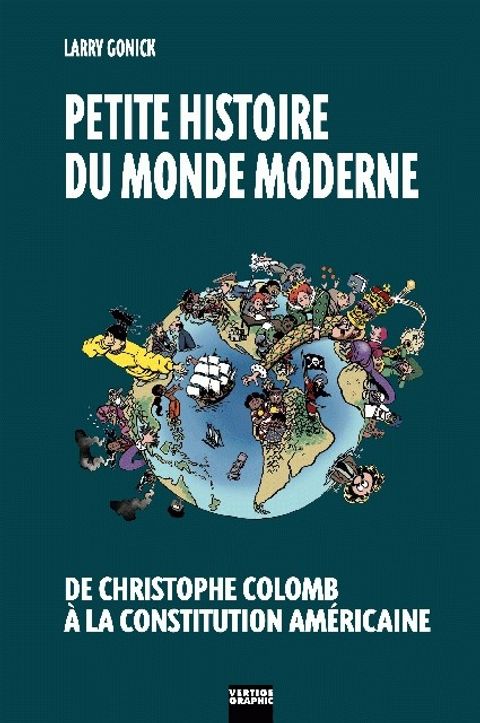 Couverture de l'album Petite Histoire du Monde Moderne tome 1 - De Christophe Colomb à la Constitution Américaine