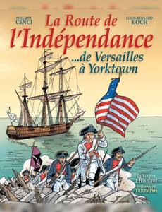 Couverture de l'album La Route de l'Indépendance... de Versailles à Yorktown