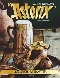 Couverture de l'album Les banquets d'Astérix (40 recettes)