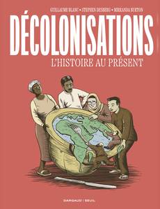 Couverture de la série Décolonisations : L'Histoire au présent