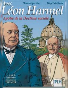 Couverture de la série Léon Harmel, apôtre de la Doctrine sociale