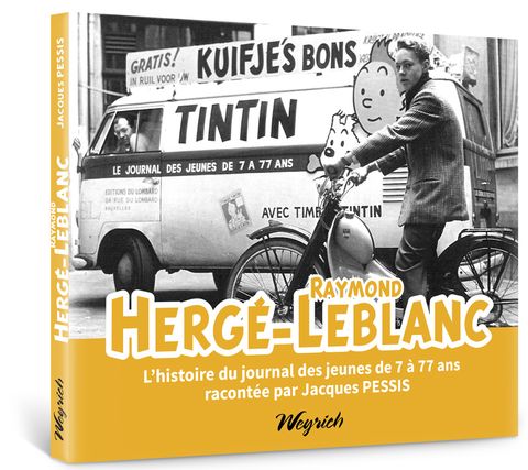 Couverture de l'album Hergé - Raymond Leblanc, l'histoire du journal des jeunes de 7 à 77 ans