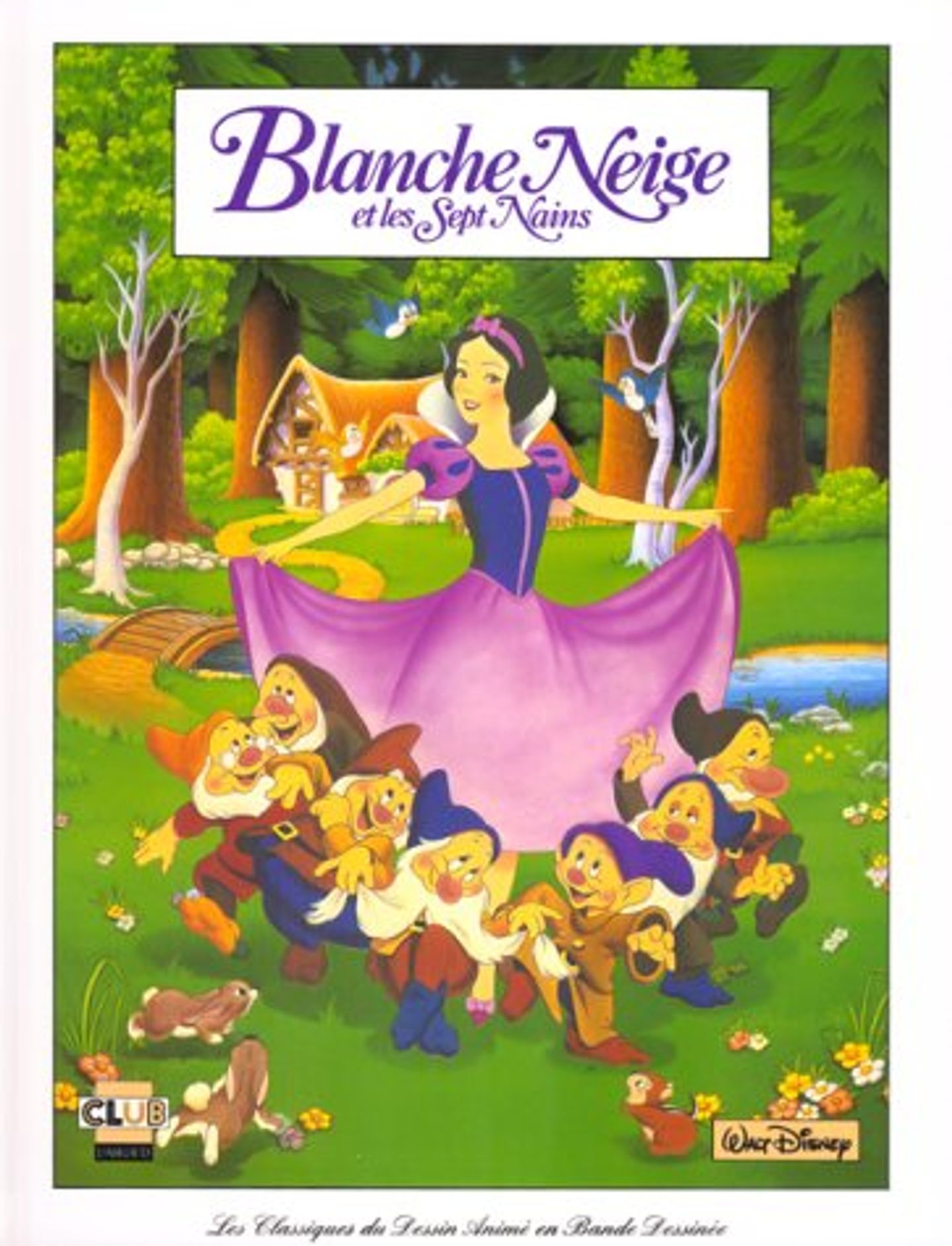 Les Classiques du Dessin Animé Blanche Neige et les Sept Nains