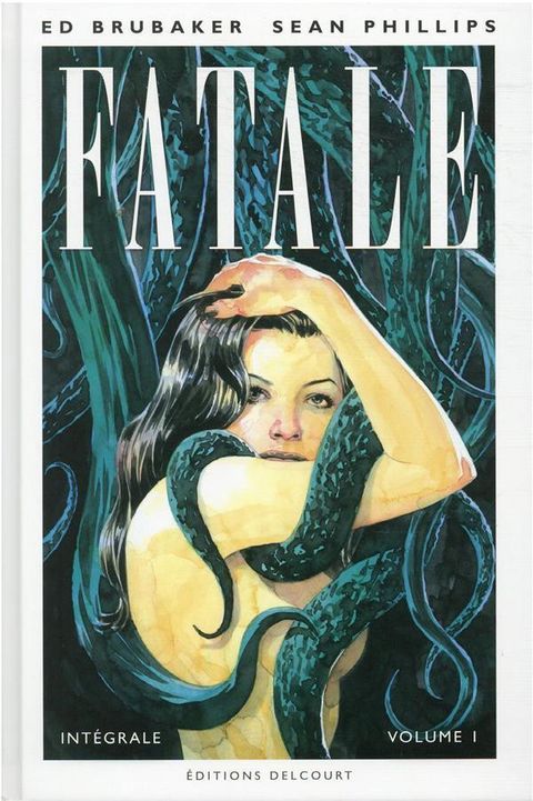 Couverture de l'album Fatale - L'intégrale - Volume I