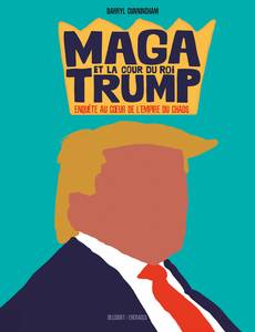 Couverture de la série MAGA et la cour du roi Trump