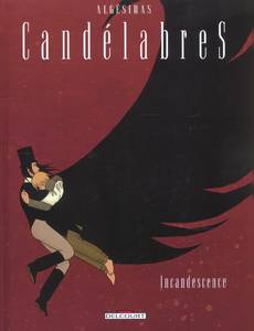 Aperçu 1 de l'album Candélabres tome 3 - Incandescence