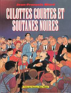 Couverture de la série Culottes Courtes et Soutanes Noires