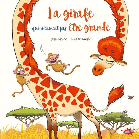 Couverture de l'album La girafe qui n'aimait pas être grande 