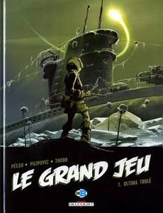 Aperçu 1 de l'album Le Grand Jeu tome 1 - Ultima Thulé