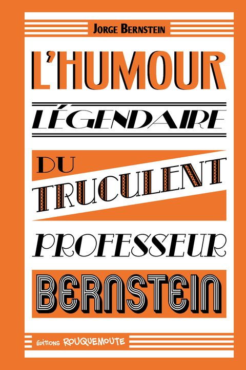Couverture de l'album L'humour légendaire du truculent Professeur Bernstein