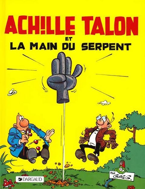 Couverture de l'album Achille Talon et la Main du Serpent