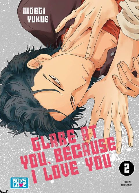 Couverture de l'album Glare at you I love you - Tome 02 
