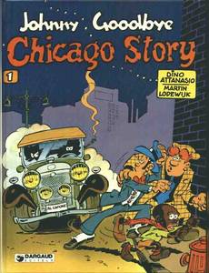 Aperçu 1 de l'album Johnny Goodbye tome 1 - Chicago Story