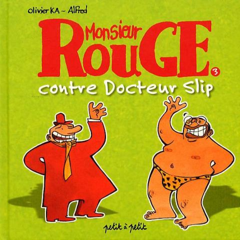 Couverture de l'album Monsieur Rouge contre Docteur Slip