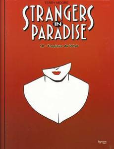 Aperçu 1 de l'album Strangers In Paradise tome 10 - Le Tropique du Désir