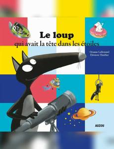 Couverture de l'album Le Loup qui Avait la Tête dans les Etoiles