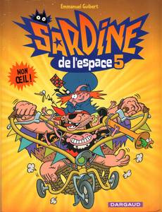 Aperçu 1 de l'album Sardine de l'Espace tome 5 - Mon Oeil !