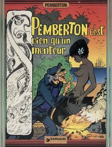 Aperçu 1 de l'album Pemberton : les Effiloches du Crépuscule tome 2 - Pemberton, c'est rien qu'un menteur