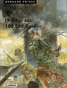 Aperçu 1 de l'album Bernard Prince tome 14 - Le Piège aux 100 000 Dards
