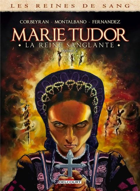 Couverture de l'album Les Reines de Sang - Marie Tudor
