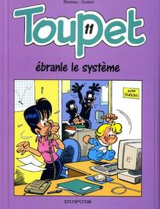 Aperçu 1 de l'album Toupet tome 11 - Toupet Ebranle le Systeme